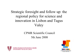 Strategic foresight and follow up: the regional policy for