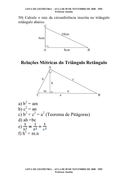 Relações Métricas do Triângulo Retângulo a) b = am b) c = an c) b +