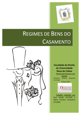 REGIMES DE BENS DO CASAMENTO - Faculdade de Direito da UNL