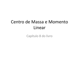 Centro de Massa e Momento Linear