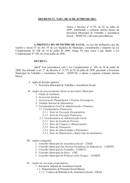 Regulamentada pelo Decreto n°9.423 de 21 de junho de 2011