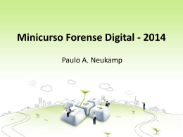 Minicurso Forense Digital - 2014