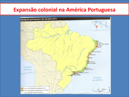 Expansão colonial na América Portuguesa - Marista Centro