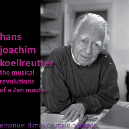 Hans-Joachim Koellreutter: The Musical Revolutions of a Zen Master