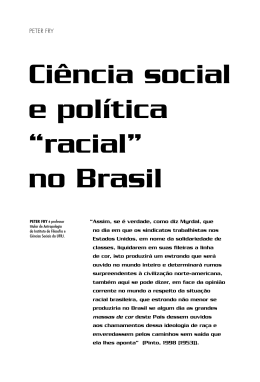 Ciência social e política "racial" no Brasil Peter Fry