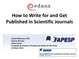 How to Write for and Get Published in Scientific Journals