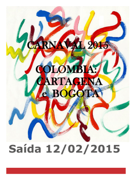 Saída 12/02/2015 CARNAVAL 2015 COLOMBIA