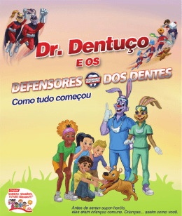 Dr. Dentuço e os Defensores dos Dentes Como tudo