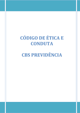 CÓDIGO DE ÉTICA E CONDUTA CBS PREVIDÊNCIA