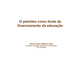Paulo César O petróleo como fonte de financiamento da