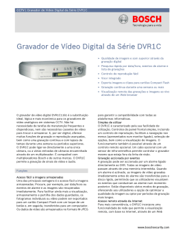 Gravador de Vídeo Digital da Série DVR1C