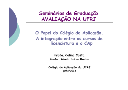 Avaliação na UFRJ - TEMA 5: O Papel dos Colégios de - CAp-UFRJ