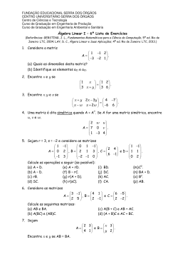 Álgebra Linear I – 6ª Lista de Exercícios 1. Considere a matriz 1 1 2