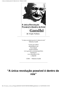 A única revolução possível é dentro de nós - Mahatma Gandhi
