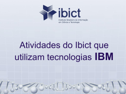 Produtos do Ibict que utilizam tecnologia IBM