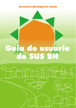 Guia do usuário do SUS BH - Prefeitura Municipal de Belo Horizonte