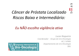 Câncer de Próstata Localizado Riscos Baixo e Intermediário:
