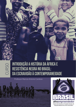 Introdução a História da África e resistência negra no Brasil: Da