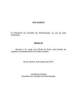 ATO 016/2015 O Presidente do Conselho de Administração, no uso