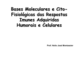 Bases moleculares e citofisiológicas das respostas imunes