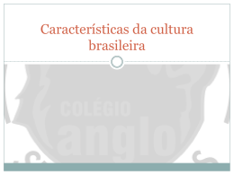 Características da cultura brasileira