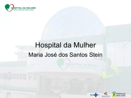Hospital da Mulher Maria José dos Santos Stein