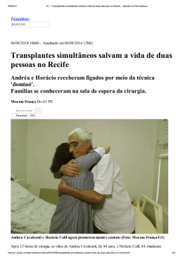 Transplantes simultâneos salvam a vida de duas pessoas no Recife