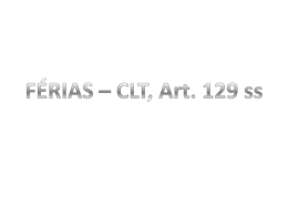 FÉRIAS – CLT, Art. 129 ss