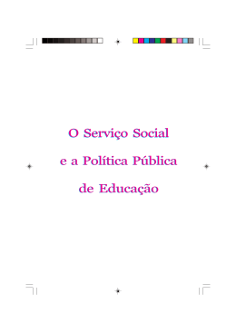 O Serviço Social e a Política Pública de Educação O Serviço Social