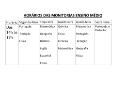 HORÁRIOS DAS MONITORIAS ENSINO MÉDIO Das 14h às 17h
