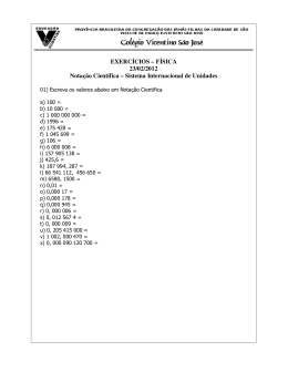 EXERCÍCIOS – FÍSICA 23/02/2012 Notação Científica – Sistema
