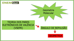 Geometria Molecular TEORIA DOS PARES ELETRÔNICOS DE