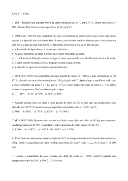 Lista 11 – Calor 1) (UF - Paraná) Para aquecer 500 g de certa