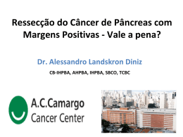 ressecção do câncer de pâncreas com margens positivas