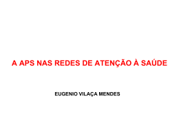 A APS nas Redes de Atenção à Saúde – Eugênio Vilaça