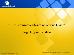 "TCO: Reduzindo custos com Software Livre
