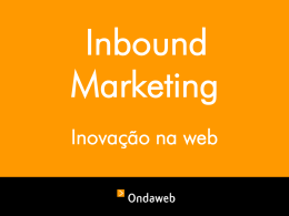 nossa apresentação sobre Inbound Marketing!