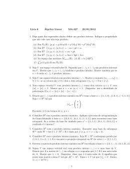 Lista 6 9lgebra Linear MA 327 29/05/2012 1. Diga quais das