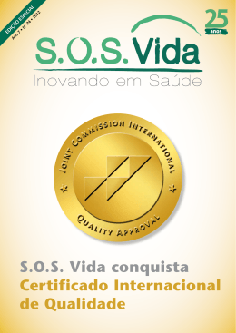 S.O.S. Vida conquista Certificado Internacional de Qualidade