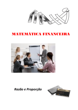 Matemática Financeira - Razão e Proporção