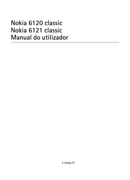 Nokia 6120 classic Nokia 6121 classic Manual do utilizador