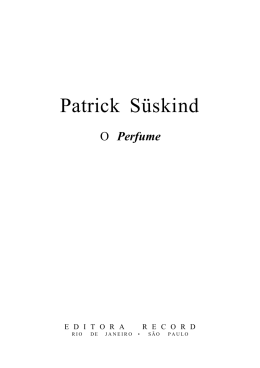 Perfume - Patrick Süskind - Soluções Perfeitas e Criativas