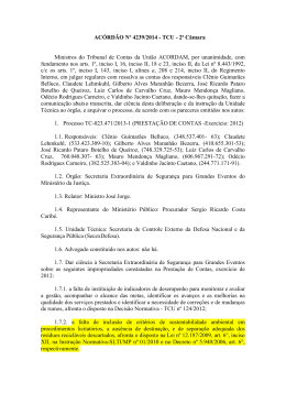 ACÓRDÃO Nº 4239/2014 - TCU - 2ª Câmara Ministros do Tribunal