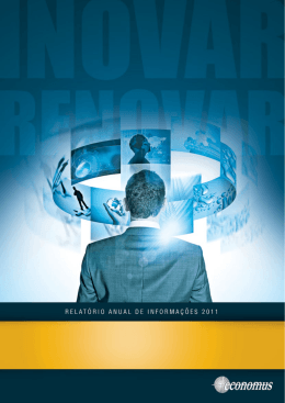 Relatório Anual de Informações 2011 • Economus 1