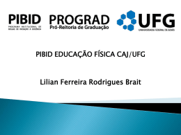 Lilian Ferreira Rodrigues Brait - PIBID