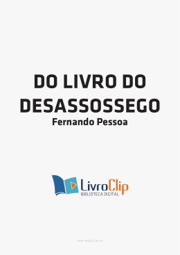 DO LIVRO DO DESASSOSSEGO Fernando Pessoa