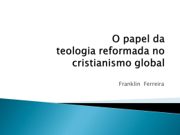 A relevÃ¢ncia da teologia sistemÃ¡tica no contexto brasileiro Â 1. A