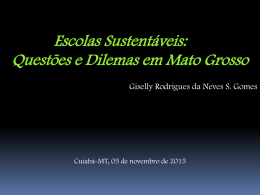 Escolas Sustentáveis: Questões e Dilemas em Mato Grosso