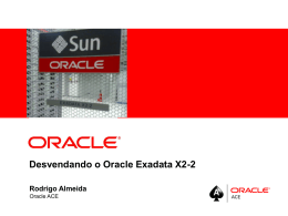 Desvendendo o Oracle Exadata X2-2 - Sucesu-RS