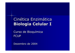 Cinética Enzimática Biologia Celular I
